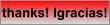 thanks! Igracias!