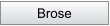 Brose